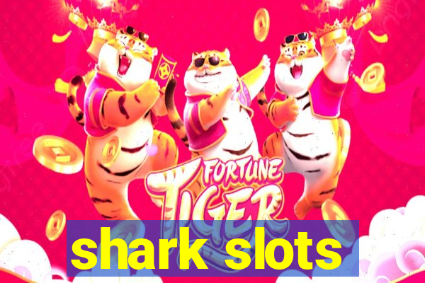 shark slots